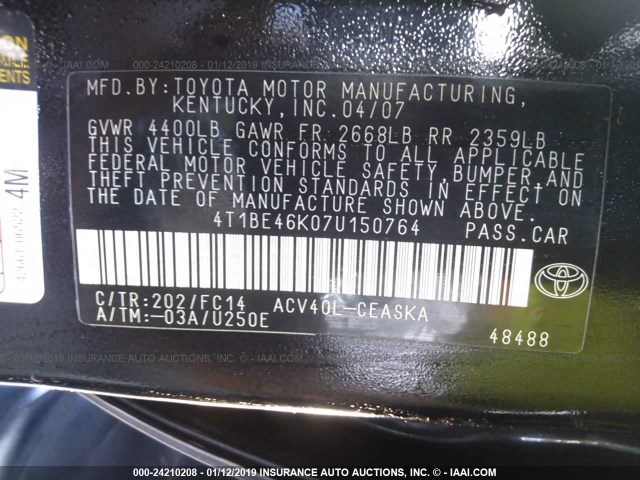 4T1BE46K07U150764 - 2007 TOYOTA CAMRY NEW GENERAT CE/LE/XLE/SE BLACK photo 9