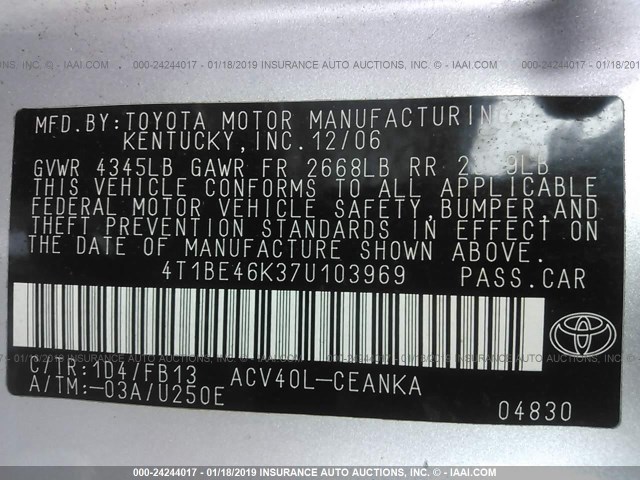 4T1BE46K37U103969 - 2007 TOYOTA CAMRY NEW GENERAT CE/LE/XLE/SE SILVER photo 9