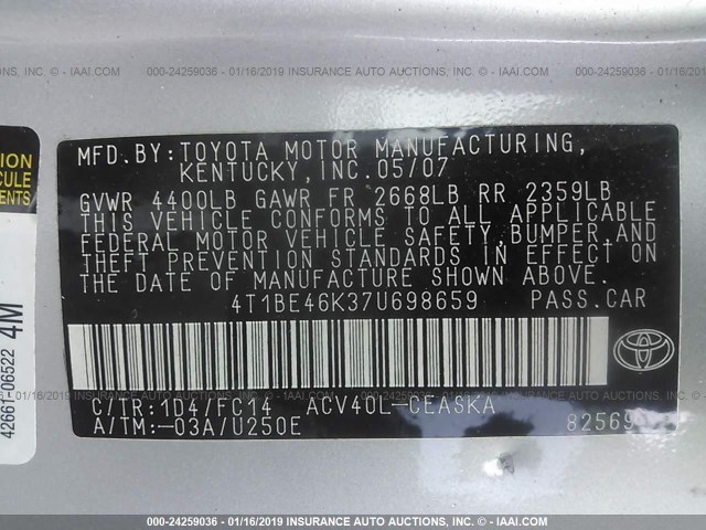 4T1BE46K37U698659 - 2007 TOYOTA CAMRY NEW GENERAT CE/LE/XLE/SE SILVER photo 9