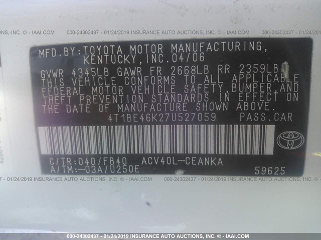 4T1BE46K27U527059 - 2007 TOYOTA CAMRY NEW GENERAT CE/LE/XLE/SE WHITE photo 9