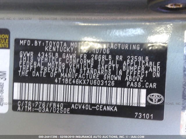 4T1BE46KX7U603126 - 2007 TOYOTA CAMRY NEW GENERAT CE/LE/XLE/SE GREEN photo 9