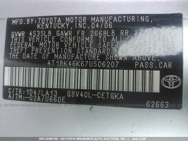 4T1BK46K67U506207 - 2007 TOYOTA CAMRY NEW GENERAT LE/XLE/SE SILVER photo 9