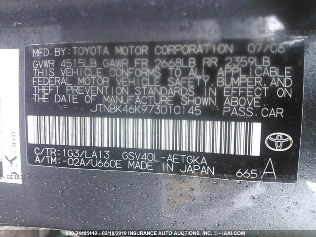 JTNBK46K973010145 - 2007 TOYOTA CAMRY NEW GENERAT LE/XLE/SE GRAY photo 9