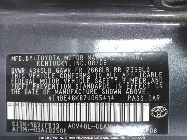 4T1BE46K87U065414 - 2007 TOYOTA CAMRY NEW GENERAT CE/LE/XLE/SE GRAY photo 9