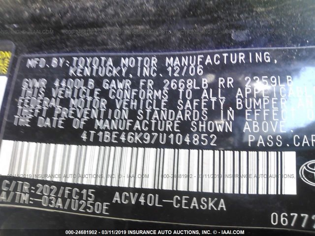 4T1BE46K97U104852 - 2007 TOYOTA CAMRY NEW GENERAT CE/LE/XLE/SE BLACK photo 9