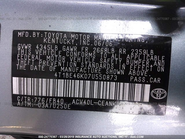 4T1BE46K07U550873 - 2007 TOYOTA CAMRY NEW GENERAT CE/LE/XLE/SE GREEN photo 9