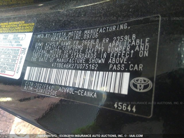 4T1BE46K27U075162 - 2007 TOYOTA CAMRY NEW GENERAT CE/LE/XLE/SE BLACK photo 9