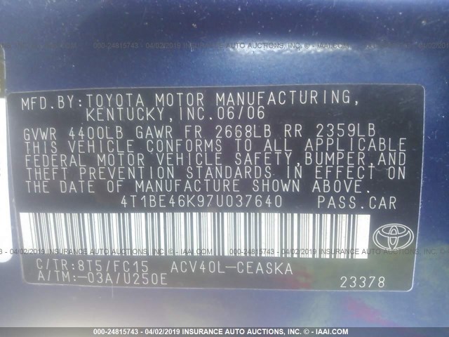 4T1BE46K97U037640 - 2007 TOYOTA CAMRY NEW GENERAT CE/LE/XLE/SE BLUE photo 9
