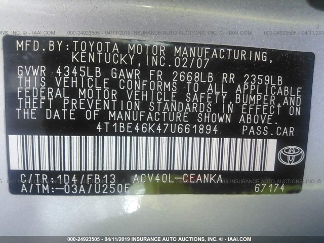 4T1BE46K47U661894 - 2007 TOYOTA CAMRY NEW GENERAT CE/LE/XLE/SE SILVER photo 9