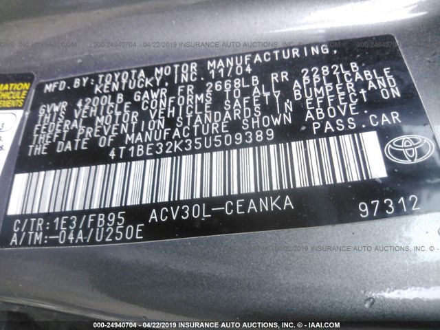 4T1BE32K35U509389 - 2005 TOYOTA CAMRY LE/XLE/SE GRAY photo 9